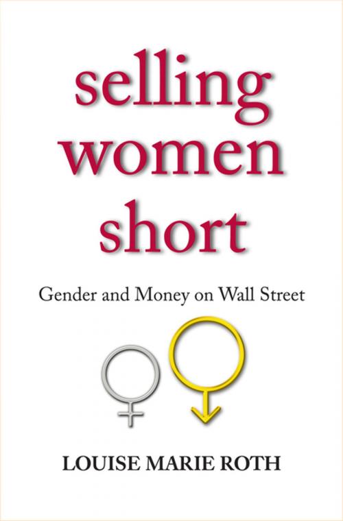 Cover of the book Selling Women Short by Louise Marie Roth, Princeton University Press