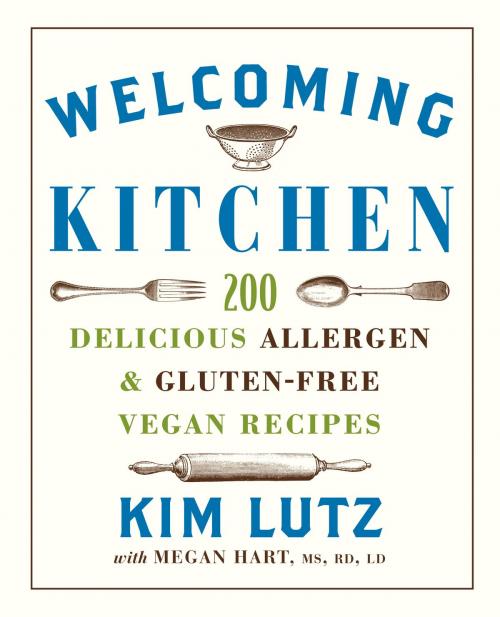 Cover of the book Welcoming Kitchen by Kim Lutz, Megan Hart, MS, RD, Sterling