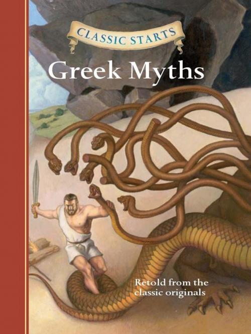 Cover of the book Classic Starts®: Greek Myths by Diane Namm, Arthur Pober, Ed.D, Sterling Children's Books