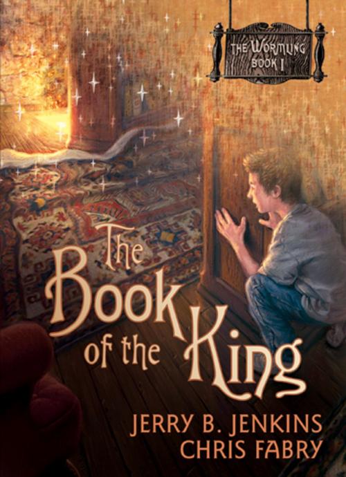 Cover of the book The Book of the King by Jerry B. Jenkins, Chris Fabry, Tyndale House Publishers, Inc.