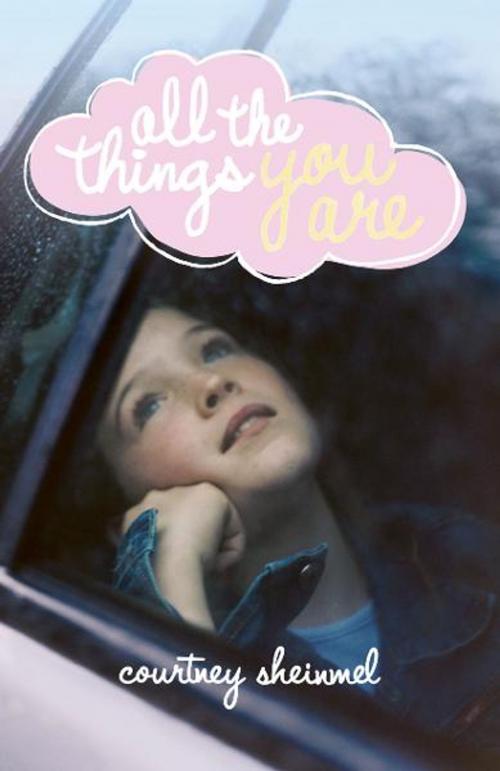 Cover of the book All the Things You Are by Courtney Sheinmel, Simon & Schuster Books for Young Readers