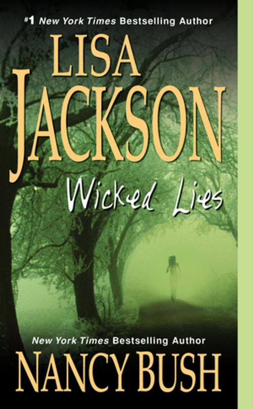 Cover of the book Wicked Lies by Lisa Jackson, Nancy Bush, Zebra Books