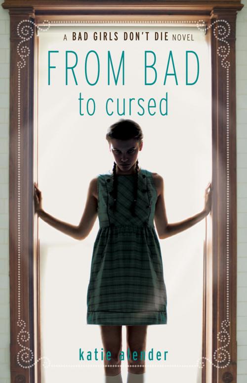 Cover of the book From Bad to Cursed by Katie Alender, Disney Book Group