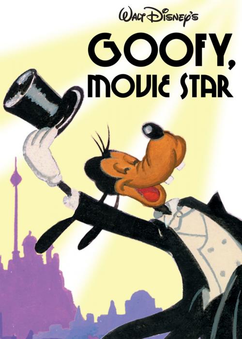 Cover of the book Goofy, Movie Star by Disney Book Group, Disney Book Group