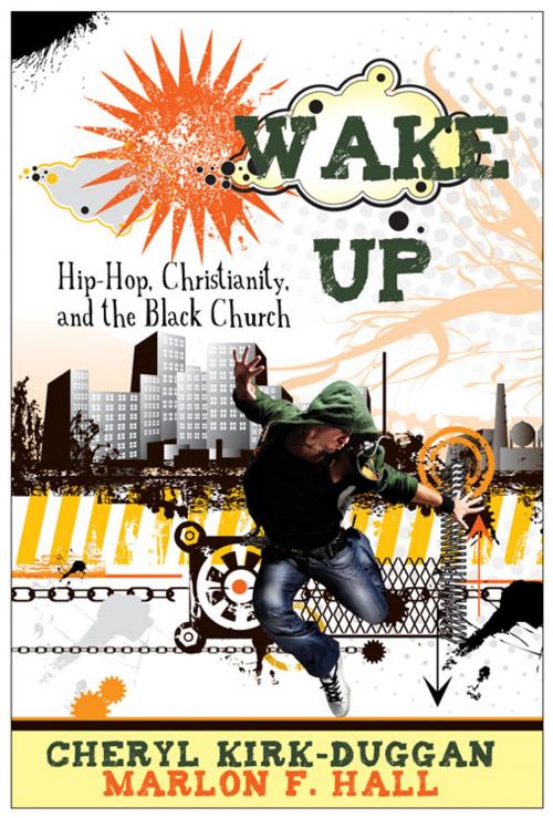 Cover of the book Wake Up by Cheryl Kirk-Duggan, Marlon F. Hall, Abingdon Press