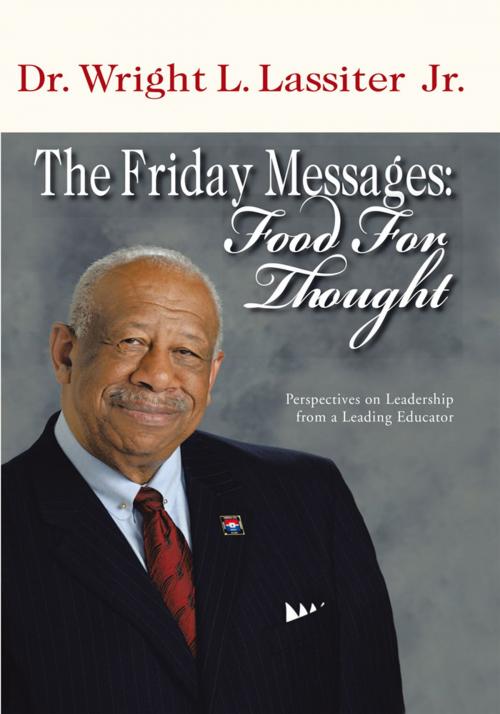 Cover of the book The Friday Messages: Food for Thought by Dr. Wright L. Lassiter Jr., Trafford Publishing