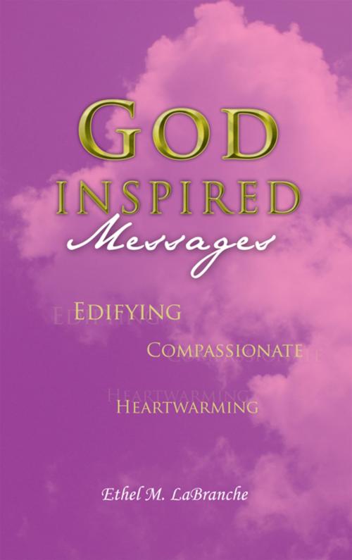 Cover of the book God-Inspired Messages by Ethel M. LaBranche, Trafford Publishing