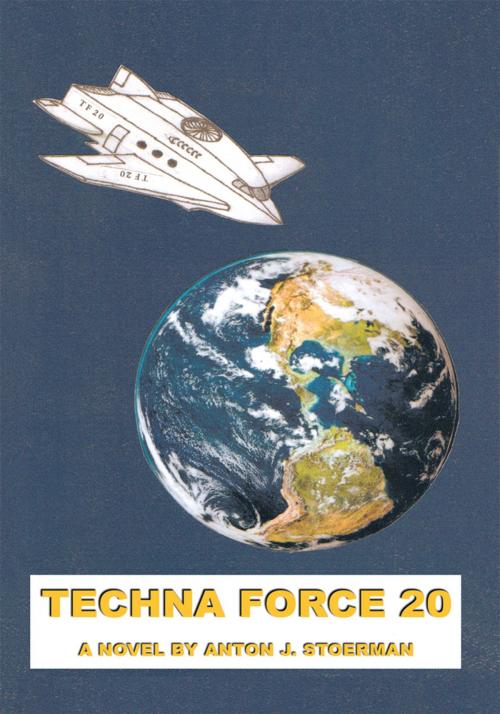Cover of the book Techna Force 20 by ANTON J. STOERMAN, Trafford Publishing