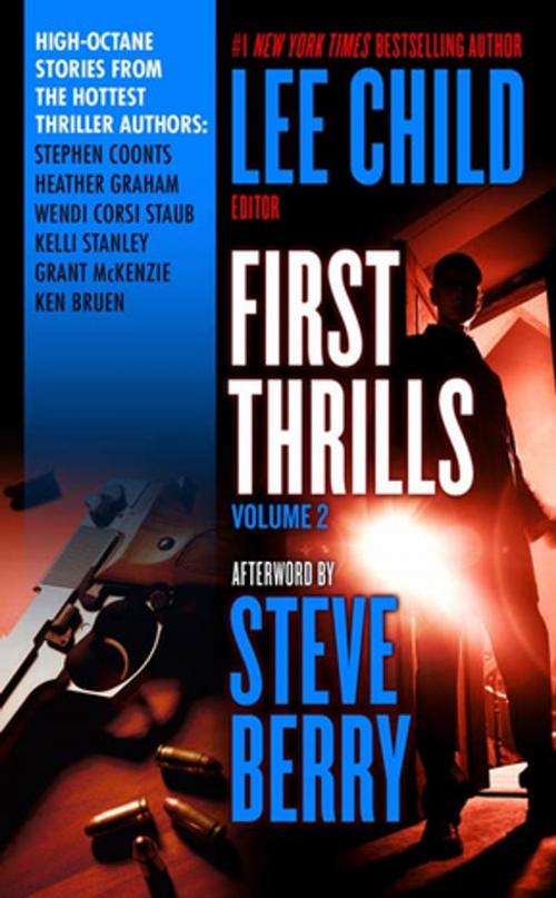 Cover of the book First Thrills: Volume 2 by Stephen Coonts, Heather Graham, Wendy Corsi Staub, Kelli Stanley, Grant McKenzie, Ken Bruen, Tom Doherty Associates