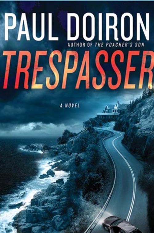Cover of the book Trespasser by Paul Doiron, St. Martin's Publishing Group