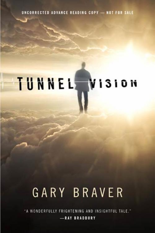 Cover of the book Tunnel Vision by Gary Braver, Tom Doherty Associates