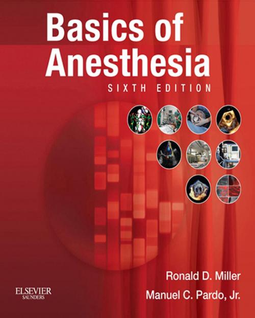 Cover of the book Basics of Anesthesia E-Book by Ronald D. Miller, MD, MS, Manuel Pardo, MD, Elsevier Health Sciences