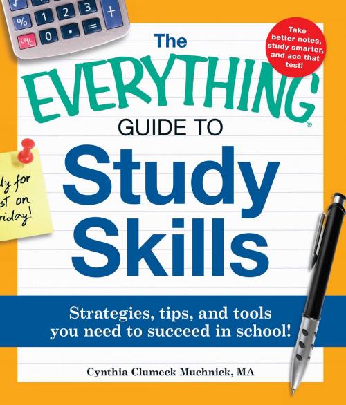 Cover of the book The Everything Guide to Study Skills by Cynthia C Muchnick, Adams Media
