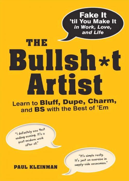 Cover of the book The Bullsh*t Artist by Paul Kleinman, Adams Media