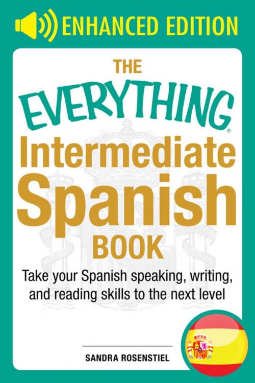 Cover of the book The Everything Intermediate Spanish Book by Sandra Rosensteil, Adams Media