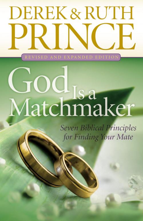 Cover of the book God Is a Matchmaker by Derek Prince, Ruth Prince, Baker Publishing Group