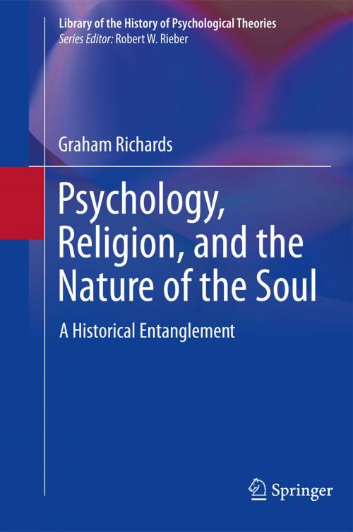 Cover of the book Psychology, Religion, and the Nature of the Soul by Graham Richards, Springer New York