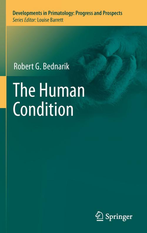 Cover of the book The Human Condition by Robert G. Bednarik, Springer New York
