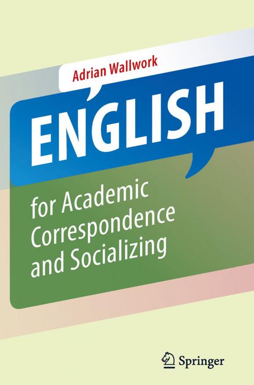 Cover of the book English for Academic Correspondence and Socializing by Adrian Wallwork, Springer US
