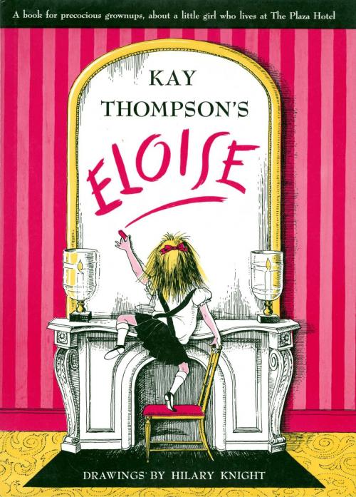 Cover of the book Eloise by Kay Thompson, Simon & Schuster Books for Young Readers