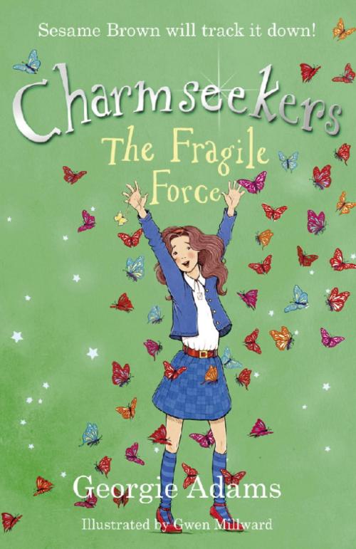 Cover of the book The Fragile Force by Georgie Adams, Hachette Children's