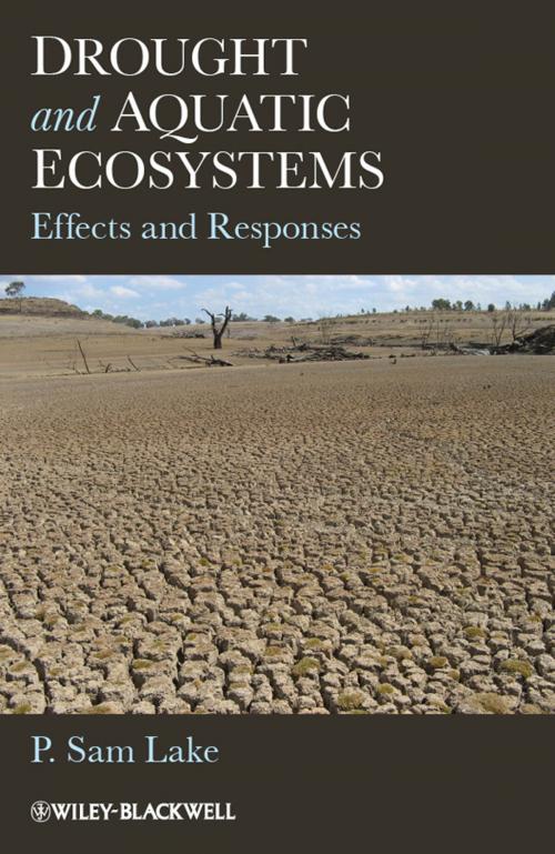 Cover of the book Drought and Aquatic Ecosystems by P. Sam Lake, Wiley