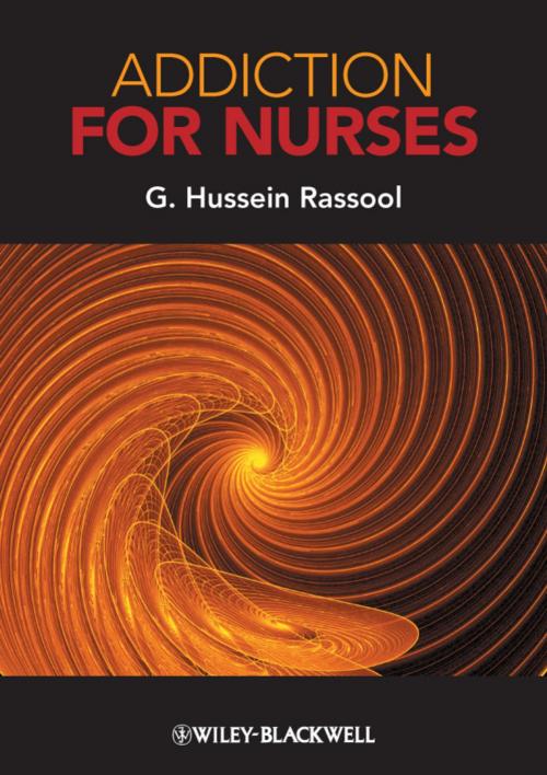 Cover of the book Addiction for Nurses by G. Hussein Rassool, Wiley