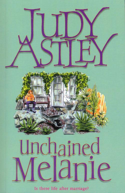 Cover of the book Unchained Melanie by Judy Astley, Transworld