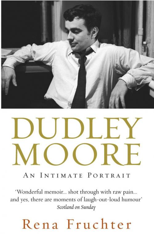 Cover of the book Dudley Moore by Rena Fruchter, Ebury Publishing