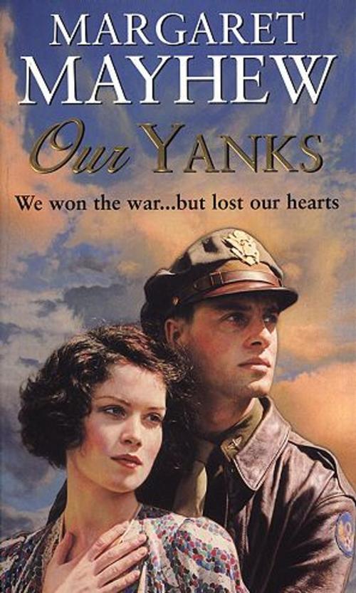 Cover of the book Our Yanks by Margaret Mayhew, Transworld