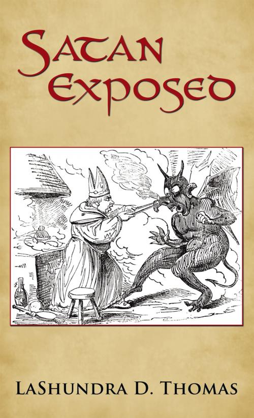 Cover of the book Satan Exposed by LaShundra D. Thomas, AuthorHouse