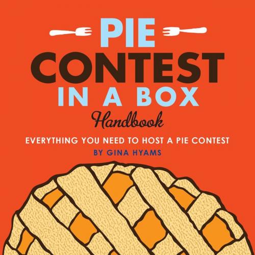 Cover of the book Pie Contest in a Box by Gina Hyams, Andrews McMeel Publishing, LLC