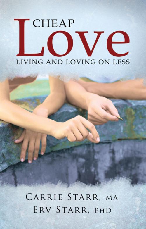 Cover of the book Cheap Love by Carrie Starr, Erv Starr, WestBow Press