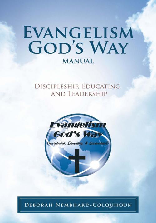 Cover of the book Evangelism God's Way Manual by Deborah Nembhard-Colquhoun, WestBow Press