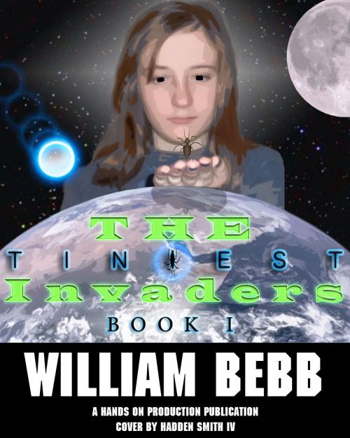 Cover of the book The Tiniest Invaders, Book One Coexistence by William Bebb, William Bebb