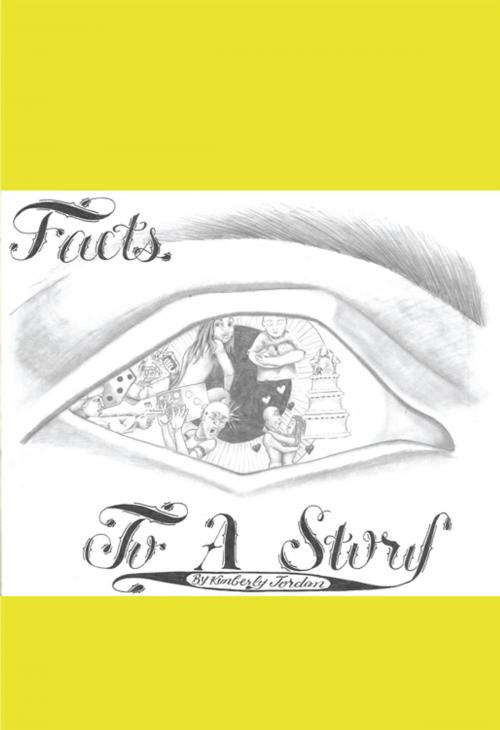 Cover of the book Facts to a Story by Kimberly Jordan, AuthorHouse