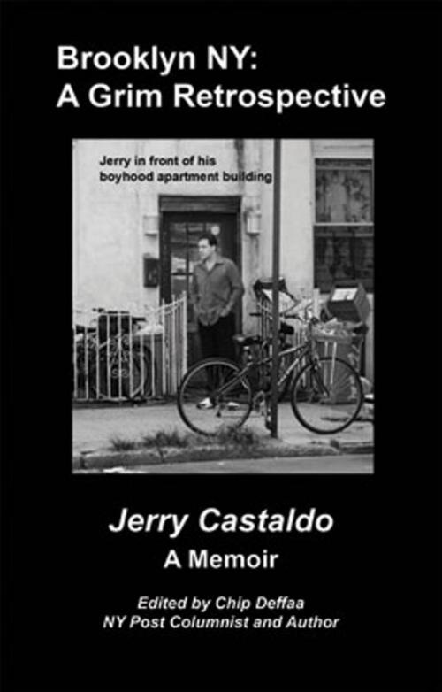 Cover of the book Brooklyn NY: A Grim Retrospective by Jerry Castaldo, Jerry Castaldo