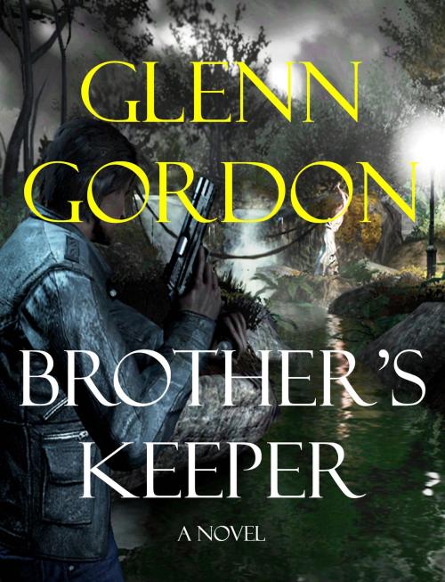 Cover of the book Brother's Keeper by Glenn Gordon, Glenn Gordon