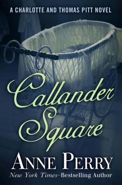 Cover of the book Callander Square by Anne Perry, Open Road Media