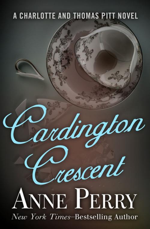 Cover of the book Cardington Crescent by Anne Perry, Open Road Media