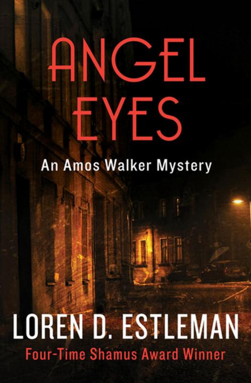 Cover of the book Angel Eyes by Loren D. Estleman, Open Road Media