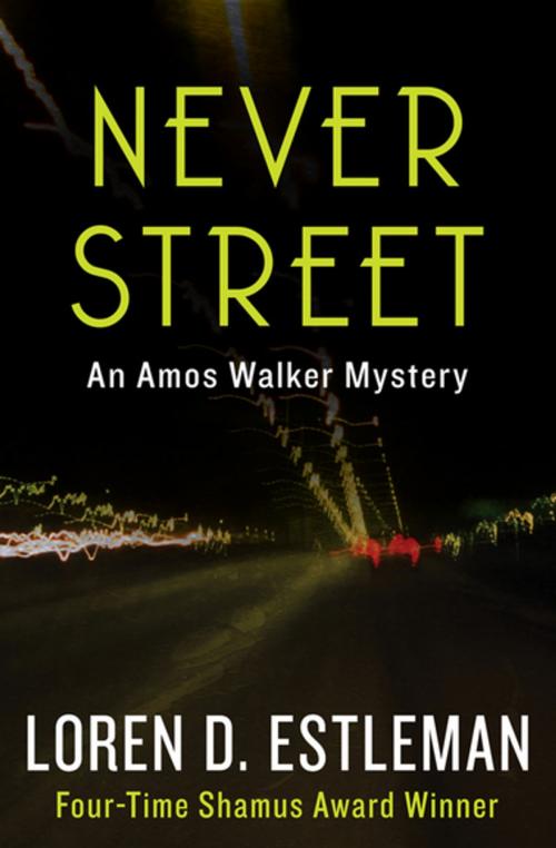 Cover of the book Never Street by Loren D. Estleman, Open Road Media