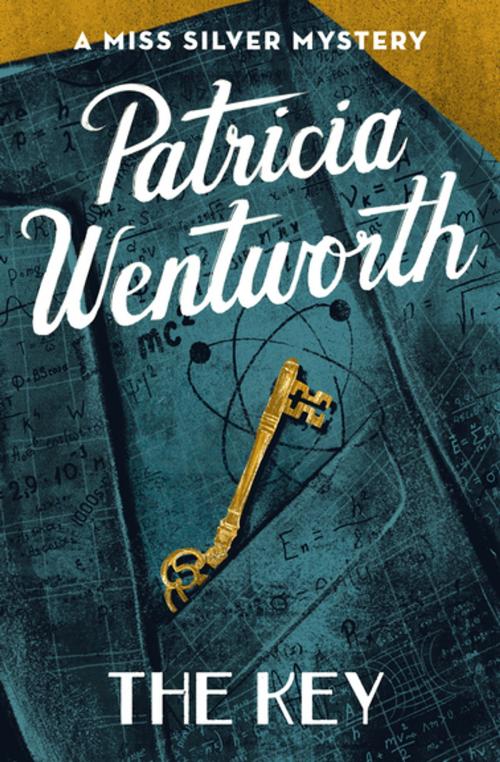 Cover of the book The Key by Patricia Wentworth, Open Road Media