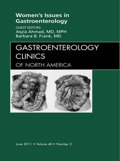 Cover of the book Women's Issues in Gastroenterology, An Issue of Gastroenterology Clinics - E-Book by Barbara Frank, MD, Elsevier Health Sciences