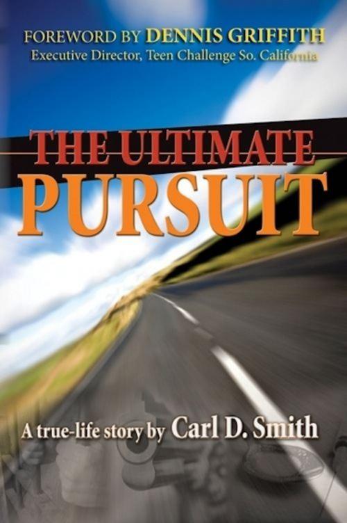 Cover of the book The Ultimate Pursuit by Carl D. Smith, eBookIt.com