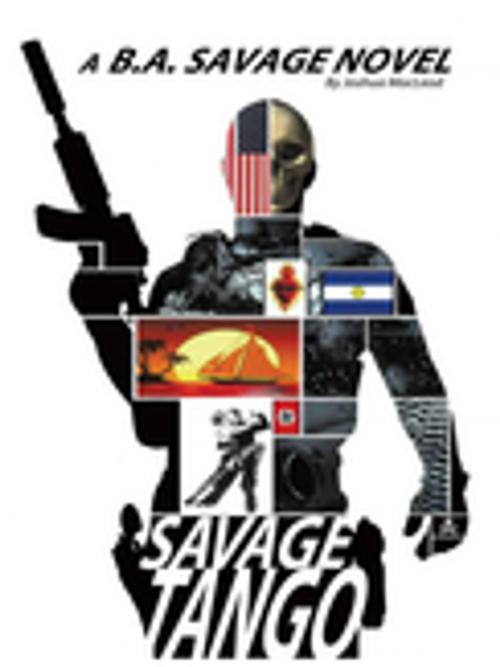 Cover of the book Savage Tango by Joshua Macleod, AuthorHouse