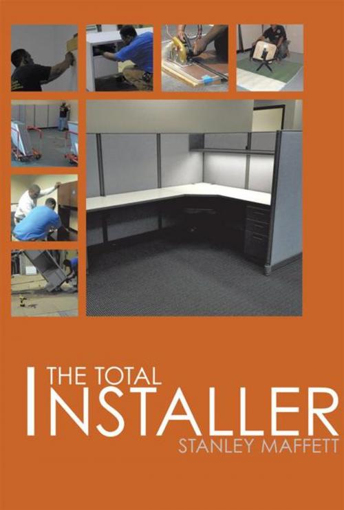 Cover of the book The Total Installer by Stanley Maffett, AuthorHouse