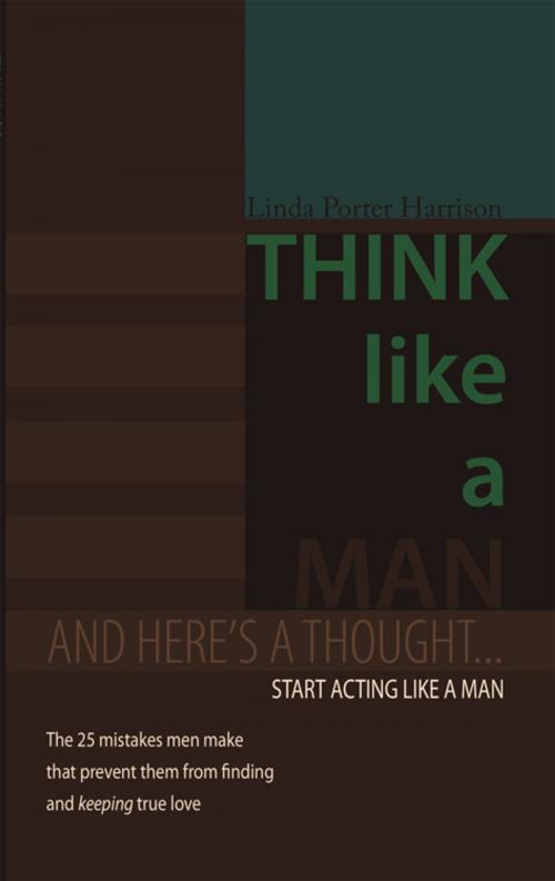 Cover of the book Think Like a Man by Linda Porter Harrison, AuthorHouse