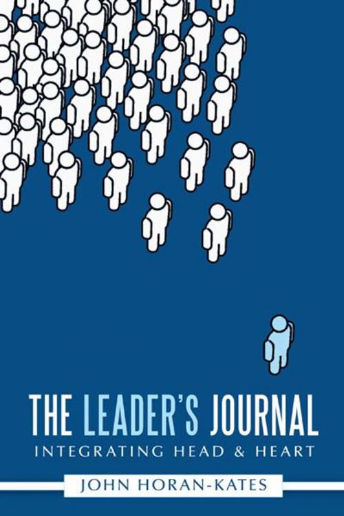 Cover of the book The Leader's Journal by John Horan-Kates, AuthorHouse