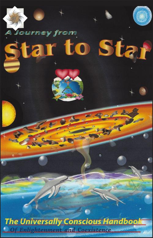 Cover of the book A Journey from Star to Star by No Author V, AuthorHouse